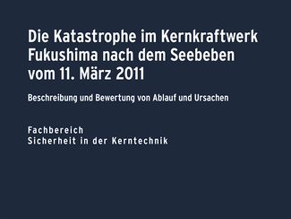 Report of BfS as of 8 March 2012: "Die Katastrophe im Kernkraftwerk Fukushima nach dem Seebeben vom 11. März 2011: Beschreibung und Bewertung von Ablauf und Ursachen"